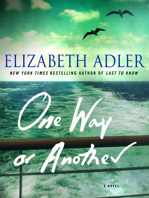 Title details for One Way or Another by Elizabeth Adler - Available
